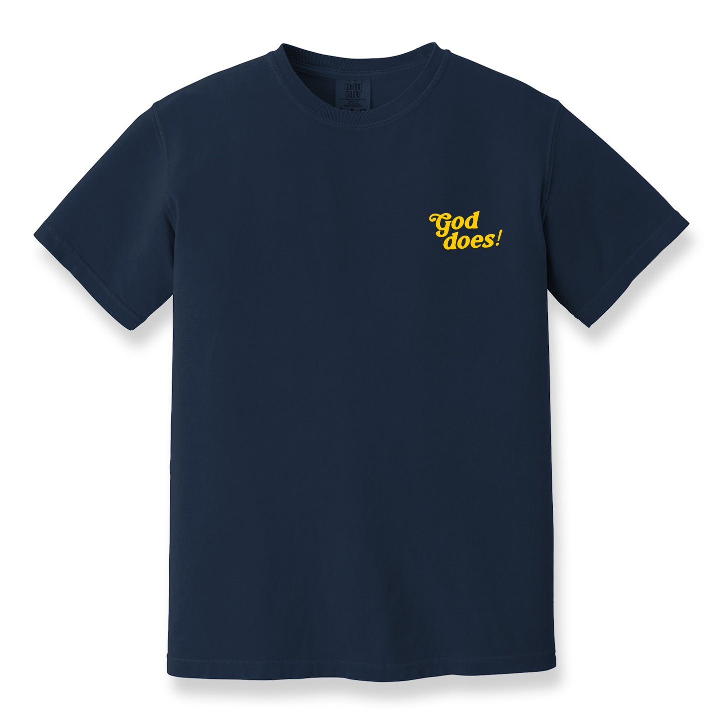 God Does! Unisex Tee