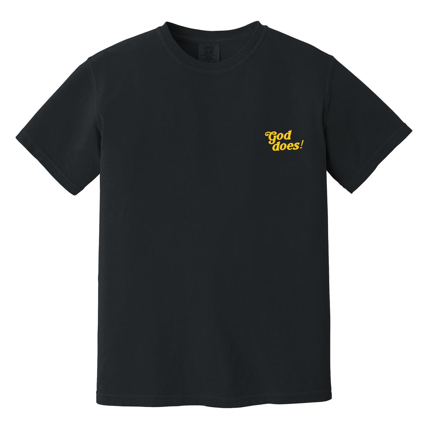 God Does! Unisex Tee