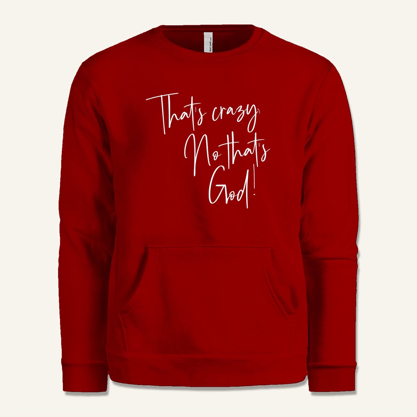 That's Crazy Pocket Sweatshirt