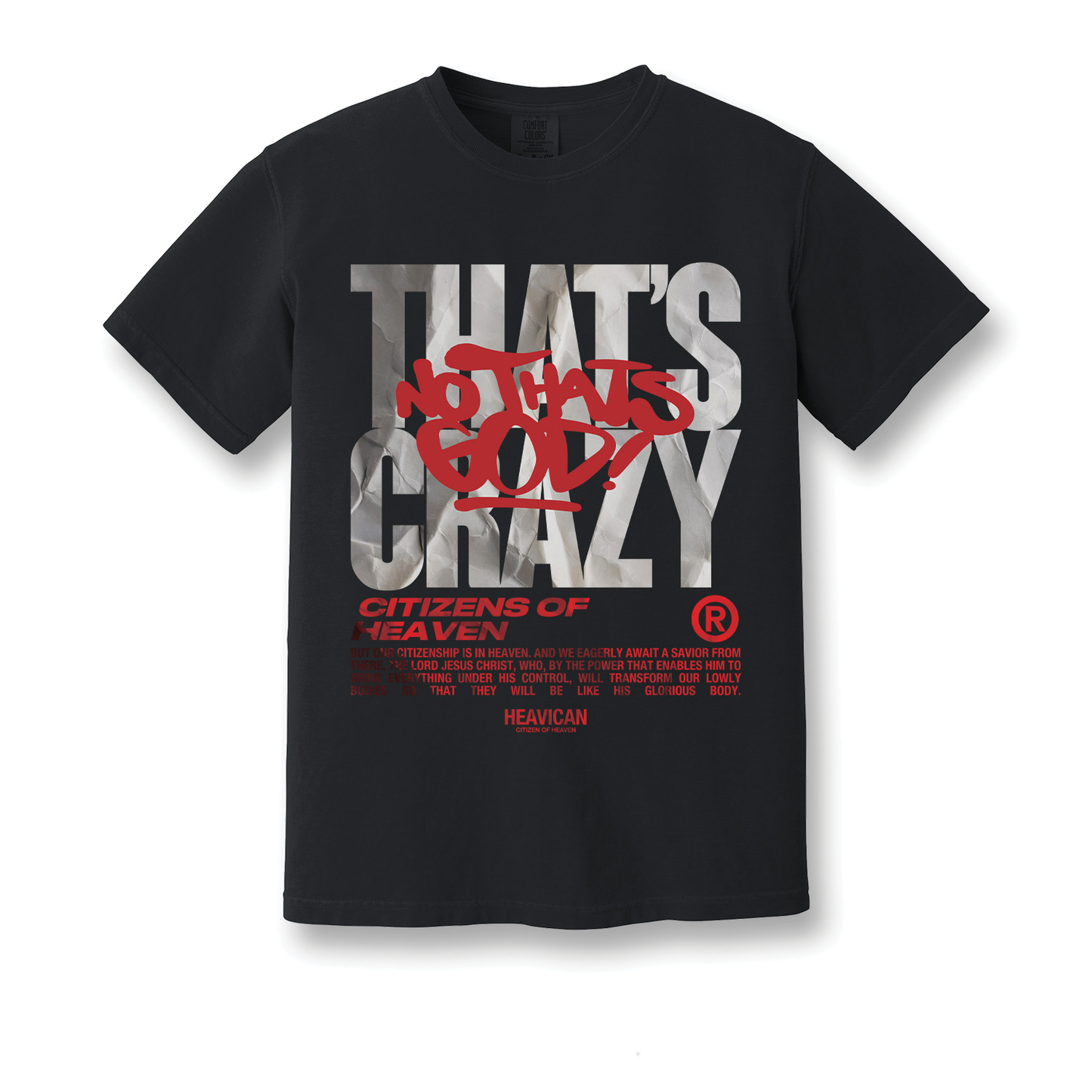 That’s Crazy—No, That’s God - T-SHIRT