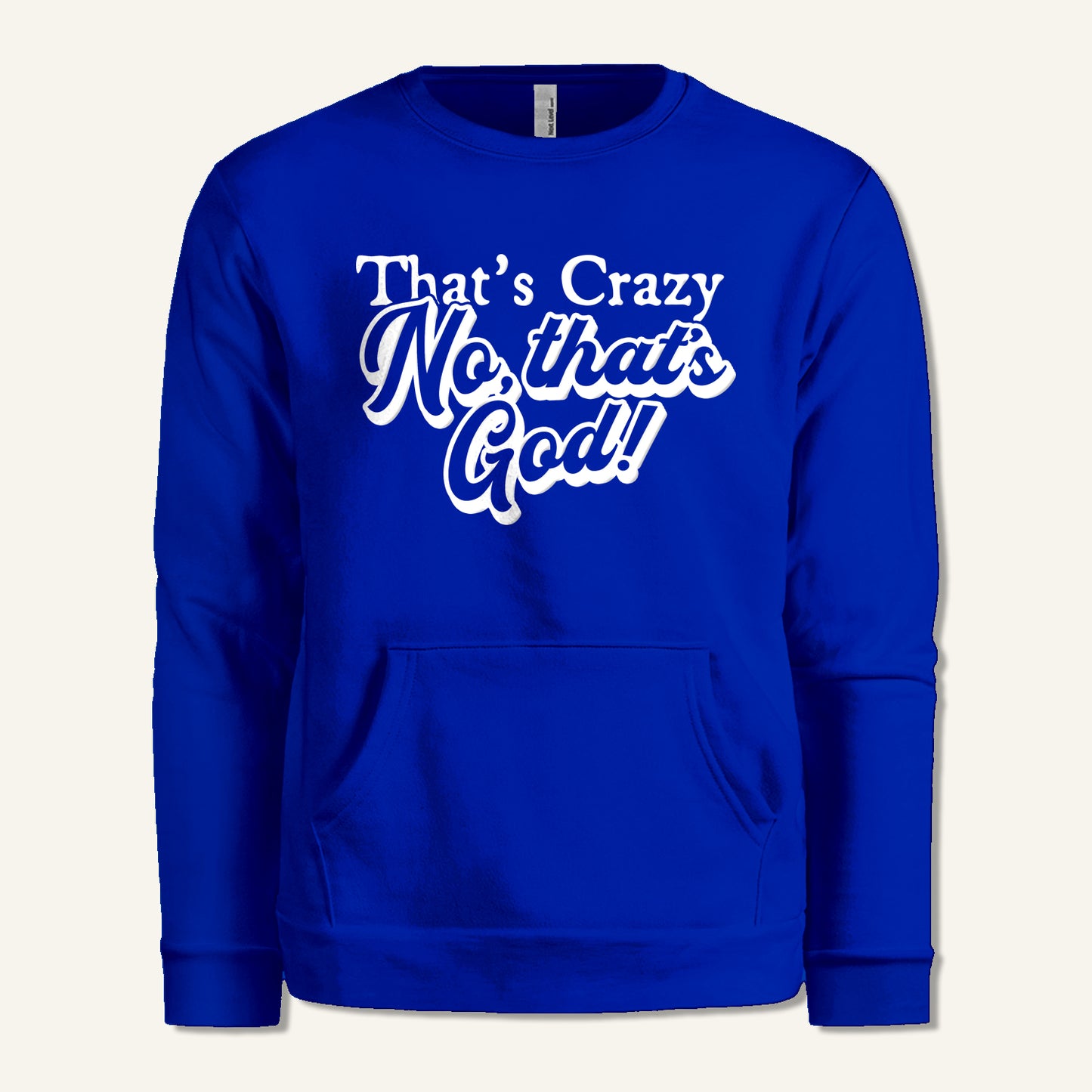 That’s Crazy Pocket Sweatshirt